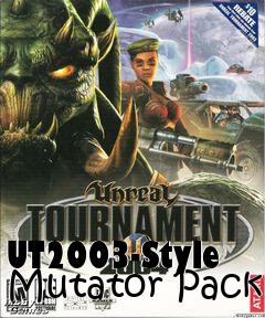 Box art for UT2003-Style Mutator Pack