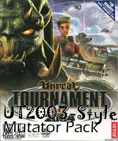 Box art for UT2003-Style Mutator Pack