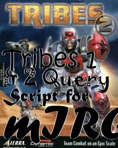 Box art for Tribes 1 & 2 Query Script for mIRC