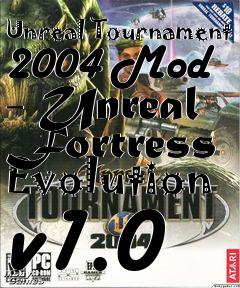 Box art for Unreal Tournament 2004 Mod - Unreal Fortress Evolution v1.0