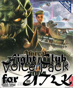 Box art for Fight Club Voice Pack for UT2K4