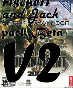 Box art for Unreal Tournament 2004 mod Fische11 and Jack Carver BWweapon pack Beta V2