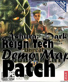 Box art for Ashura: Dark Reign Tech Demo Map Patch