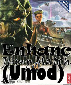 Box art for Enhanced Jump Match (Umod)