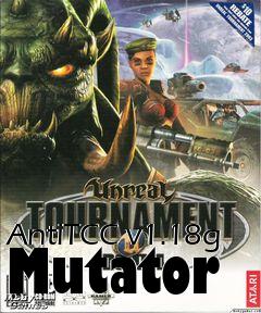 Box art for AntiTCC v1.18g Mutator