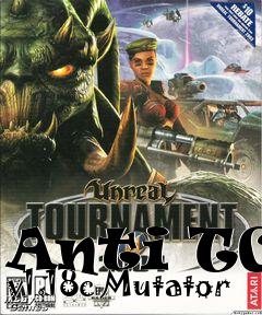 Box art for Anti TCC v1.18c Mutator