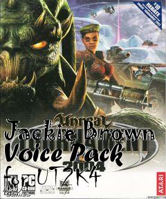 Box art for Jackie Brown Voice Pack for UT2K4