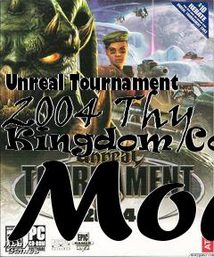 Box art for Unreal Tournament 2004 Thy Kingdom Come Mod