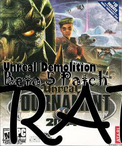 Box art for Unreal Demolition Beta 5 Patch RAR