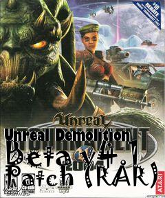 Box art for Unreal Demolition Beta v4.1 Patch (RAR)