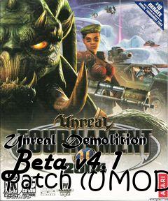 Box art for Unreal Demolition Beta v4.1 Patch (UMOD)