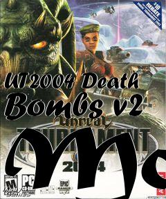 Box art for UT2004 Death Bombs v2 Mod