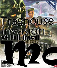 Box art for Fraghouse Invasion v4 Full Install Mod