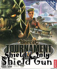 Box art for Shield Only Shield Gun