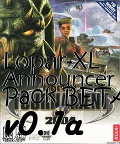 Box art for Lopar-XL Announcer Pack BETA v0.1a