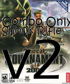 Box art for Combo Only Shock Rifle v2