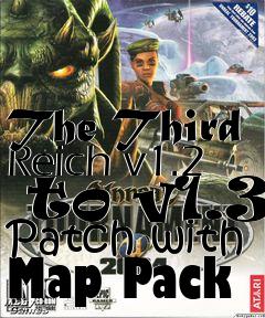 Box art for The Third Reich v1.2  to v1.3 Patch with Map Pack