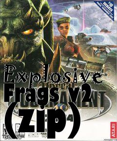 Box art for Explosive Frags v2 (zip)