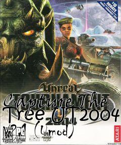 Box art for Capture The Tree UT2004 V2.1 (Umod)