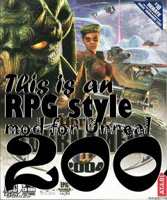 Box art for This is an RPG style mod for Unreal 2004