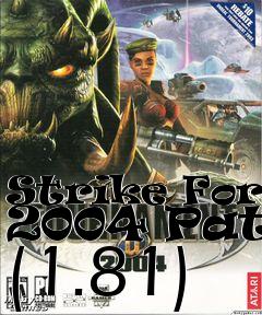 Box art for Strike Force 2004 Patch (1.81)