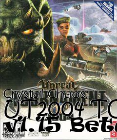 Box art for Crystal Chaos: UT2004 TC v1.15 Beta