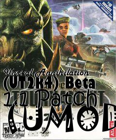 Box art for Unreal Annihilation (UT2k4) Beta 1.1 Patch (UMOD)