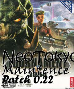 Box art for NeoTokyo Maintence Patch 0.22