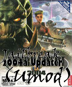 Box art for Jailbreak 2004a Updater (Umod)