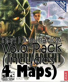 Box art for Flag Domination V3.0 Pack (Incudes 4 Maps)