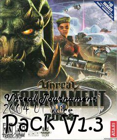 Box art for Unreal Tournament 2004 UT Voice Pack V1.3