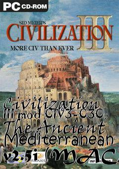 Box art for Civilization III mod CIV3-C3C: The Ancient Mediterranean v2.5i (MAC)