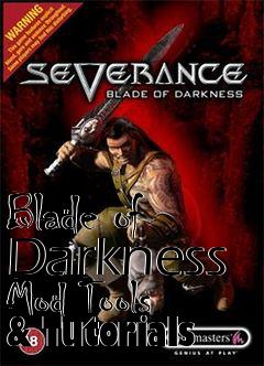 Box art for Blade of Darkness Mod Tools & Tutorials