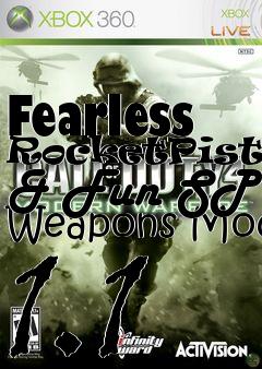 Box art for Fearless RocketPistols & Fun SP Weapons Mod 1.1