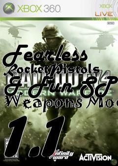 Box art for Fearless RocketPistols & Fun SP Weapons Mod 1.1