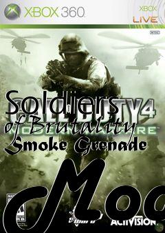 Box art for Soldiers of Brutality Smoke Grenade Mod