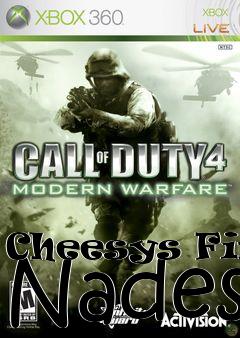 Box art for Cheesys Fire Nades