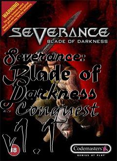 Box art for Severance: Blade of Darkness - Conquest v1.1