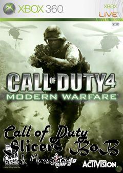 Box art for Call of Duty Slicers BoB Quick Messages