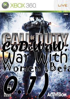 Box art for CoD:WaW: War With Women (Beta 0.1)
