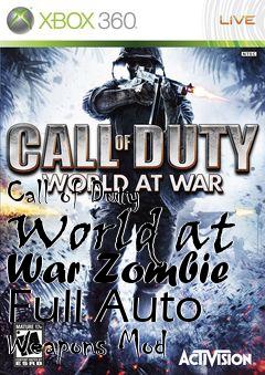 Box art for Call of Duty World at War Zombie Full Auto Weapons Mod