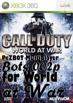 Box art for PeZBOT Multiplayer Bots 002p for World at War