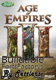 Box art for Buildable FortsFactorys By Settlers