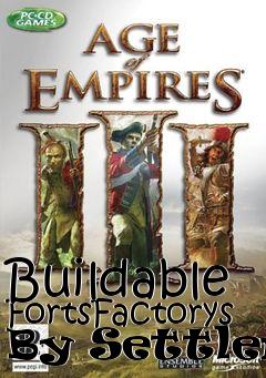 Box art for Buildable FortsFactorys By Settlers