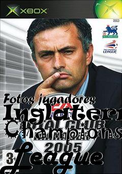 Box art for Fotos jugadores Inglaterra Champions League