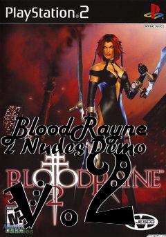 Box art for BloodRayne 2 Nudes Demo v.2