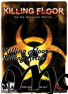 Box art for Killing Floor Killing Strike Mod