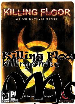 Box art for Killing Floor Killing Strike Mod