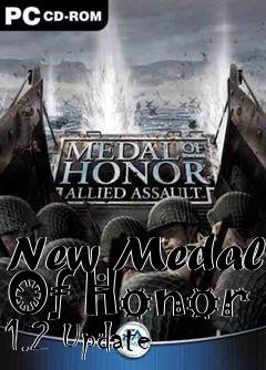 Box art for New Medal Of Honor 1.2 Update