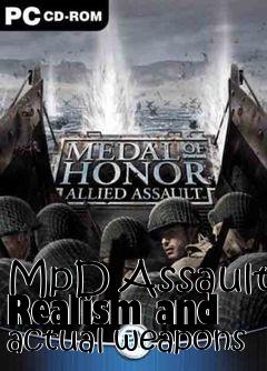 Box art for MpD Assault Realism and actual weapons